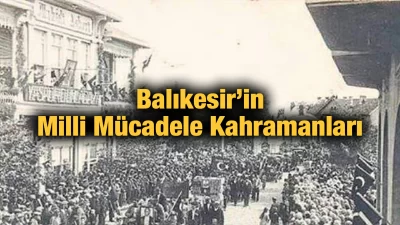 Balıkesir'de Kurtuluş Savaşı döneminde milli