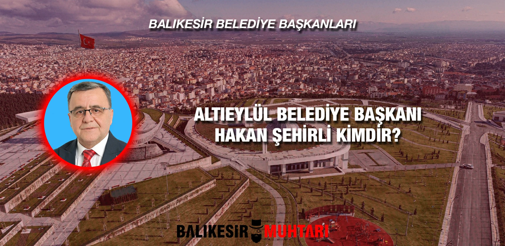 HAKAN ŞEHİRLİ KİMDİR?