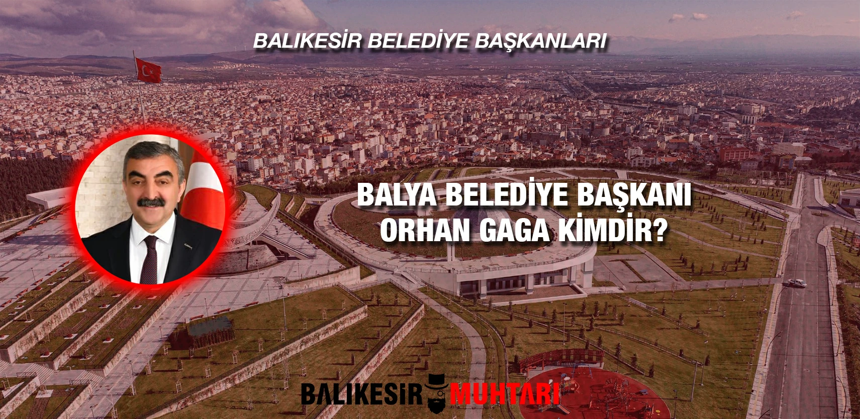 ORHAN GAGA KİMDİR?