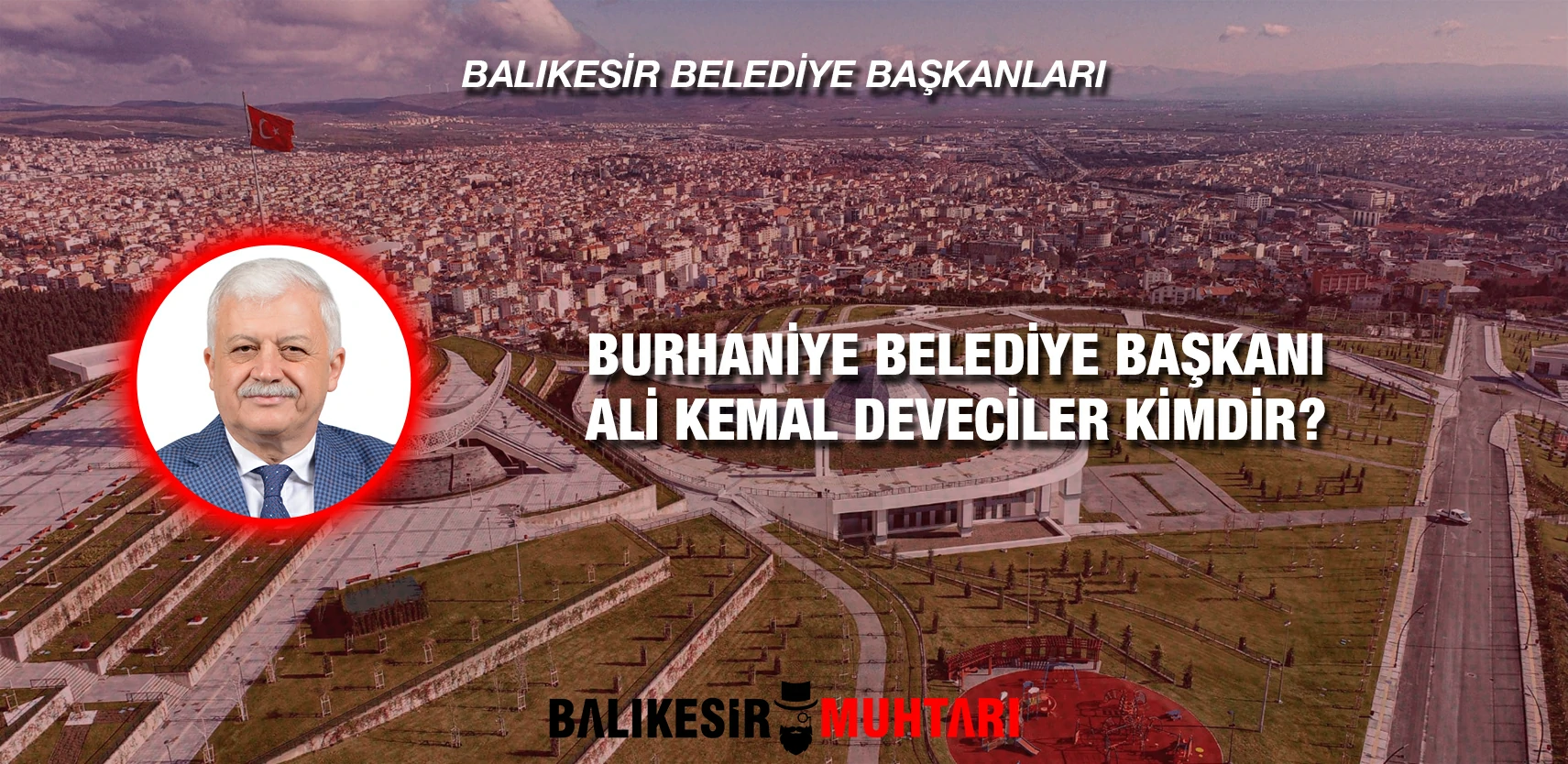 ALİ KEMAL DEVECİLER KİMDİR?