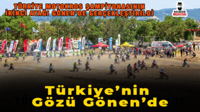 Türkiye Motor Tutkunlarının Gözü Gönen’de