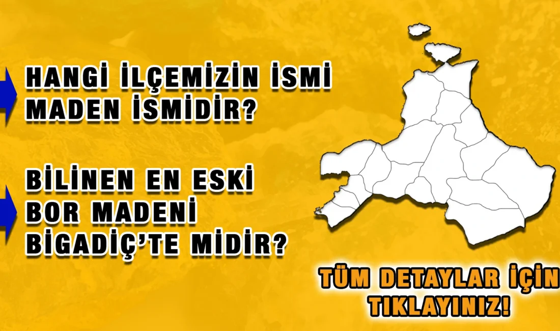 Madenleriyle Balıkesir!